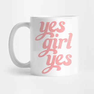 Yes Girl Yes - Retro Style Positivity Typography Design Mug